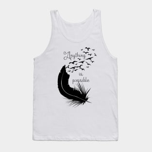 Black feather - Anything is possible Tank Top